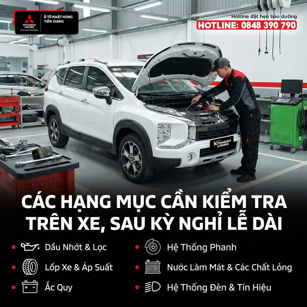 CÁC HẠNG MỤC CẦN KIỂM TRA TRÊN XE, SAU KỲ NGHỈ LỄ DÀI